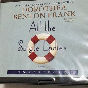 All the Single Ladies Audio Book by Dorothea Benton Frank